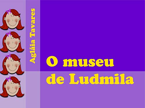 Livro PDF O museu de Ludmila