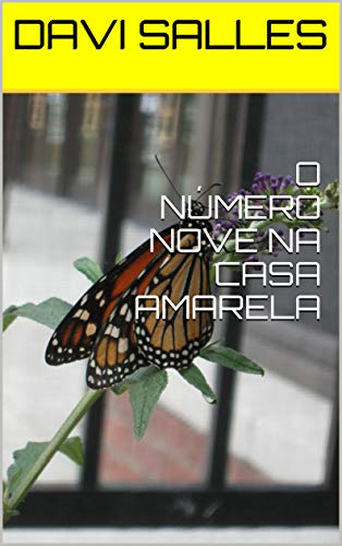 Capa do livro: O NÚMERO NOVE NA CASA AMARELA - Ler Online pdf