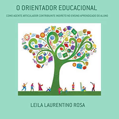 Capa do livro: O Orientador Educacional - Ler Online pdf