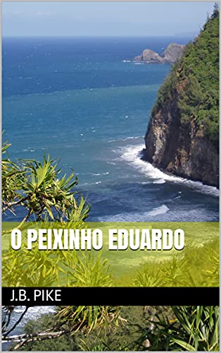Capa do livro: O PEIXINHO EDUARDO - Ler Online pdf