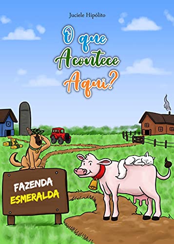 Capa do livro: O que acontece aqui?: Fazenda Esmeralda - Ler Online pdf