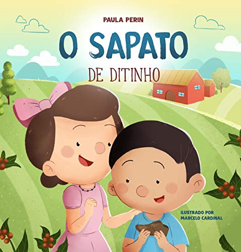 Capa do livro: O sapato de Ditinho (Histórias Intergeracionais para crianças brasileiras Livro 1) - Ler Online pdf