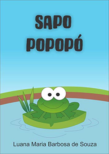 Capa do livro: O SAPO POPOPÓ (SÉRIE COMPORTAMENTO Livro 1) - Ler Online pdf