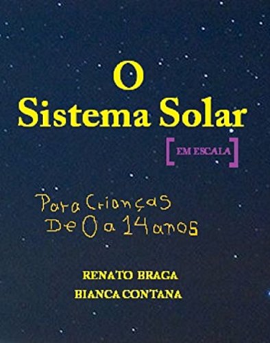 Livro PDF O Sistema Solar em Escala: Para Crianças de 0 a 14 anos