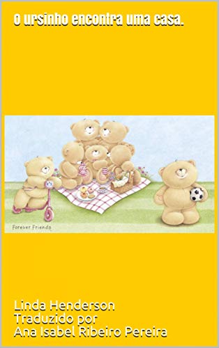 Capa do livro: O ursinho encontra uma casa. - Ler Online pdf