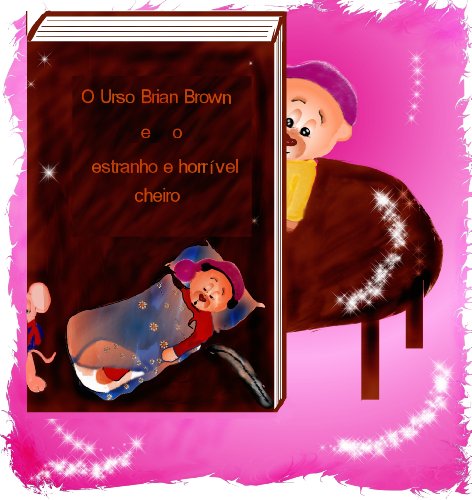 Capa do livro: O Urso Brian Brown e o estranho e horrível cheiro - Ler Online pdf
