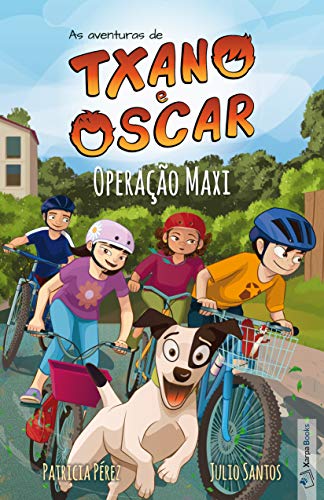 Livro PDF: Operação Maxi (Livro 2): Livro infantil ilustrado (7 a 12 anos) (As aventuras de Txano e Oscar)