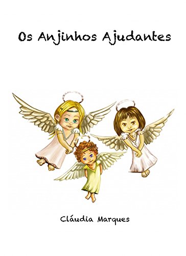 Capa do livro: Os Anjinhos ajudantes - Ler Online pdf