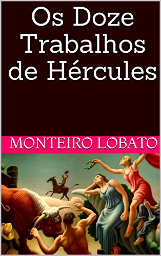 Capa do livro: Os Doze Trabalhos de Hércules - Ler Online pdf