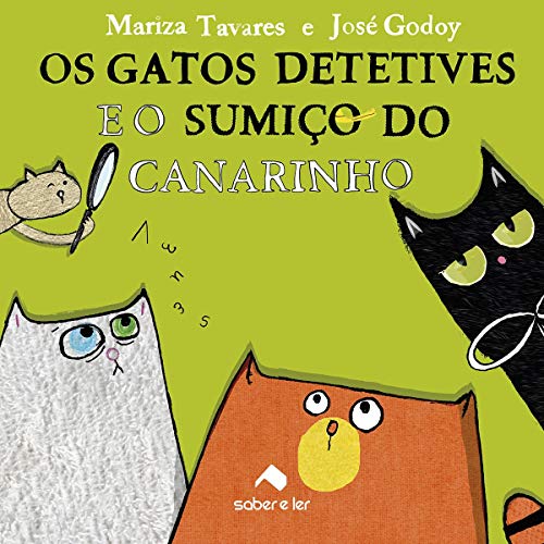 Livro PDF: Os gatos detetives e o sumiço do canarinho