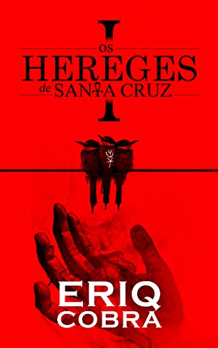 Livro PDF: Os Hereges de Santa Cruz: Volume 1