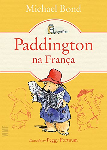 Capa do livro: Paddington na França (Urso Paddington Livro 3) - Ler Online pdf