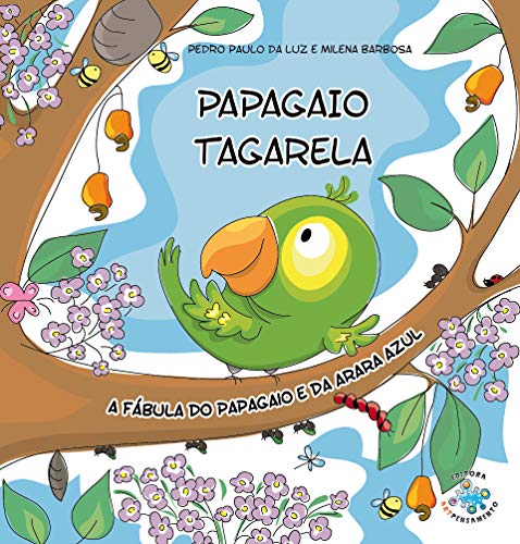 Capa do livro: Papagaio Tagarela – A fábula do papagaio e da arara azul - Ler Online pdf