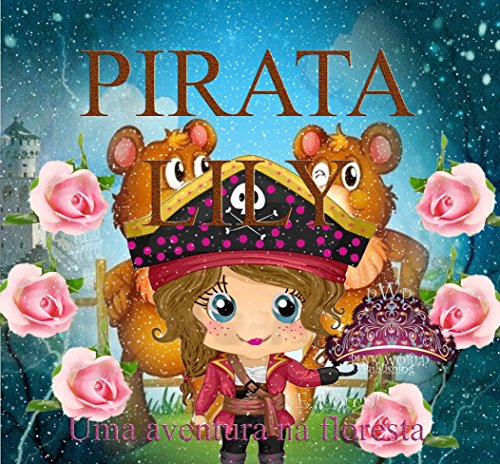 Livro PDF Pirata Lily: Uma aventura na floresta