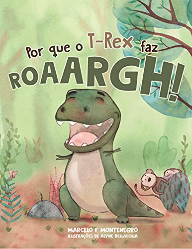 Capa do livro: Por que o T-Rex faz roarrrgh! - Ler Online pdf