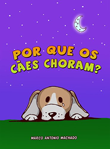 Capa do livro: Por que os cães choram? - Ler Online pdf