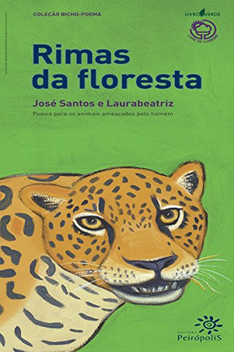 Capa do livro: Rimas da floresta: Poesia para os animais ameaçados pelo homem - Ler Online pdf