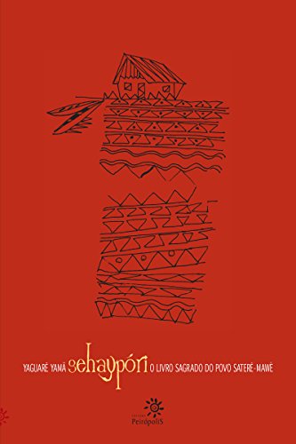 Livro PDF Sehaypóri: O livro sagrado do povo Saterê-Mawé