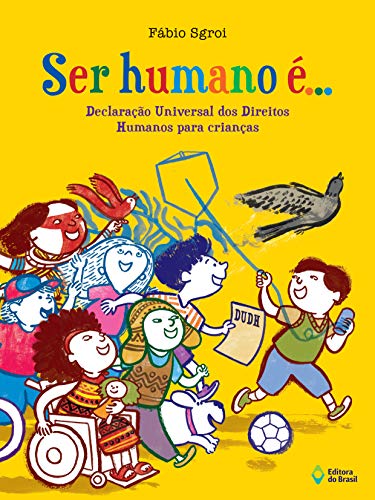 Capa do livro: Ser humano é…: Declaração universal dos direitos humanos para crianças - Ler Online pdf