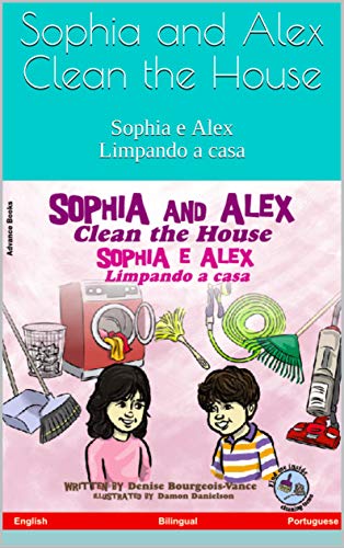 Livro PDF Sophia and Alex Clean the House: Sophia e Alex Limpando a casa