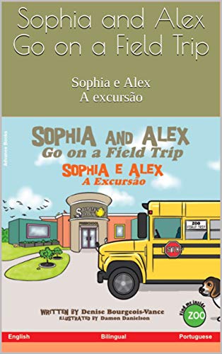 Livro PDF Sophia and Alex Go on a Field Trip: Sophia e Alex A excursão