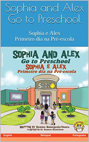 Livro PDF: Sophia and Alex Go to Preschool: Sophia e Alex Primeiro dia na Pré-escola