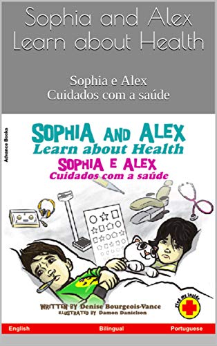 Livro PDF Sophia and Alex Learn about Health: Sophia e Alex Cuidados com a saúde