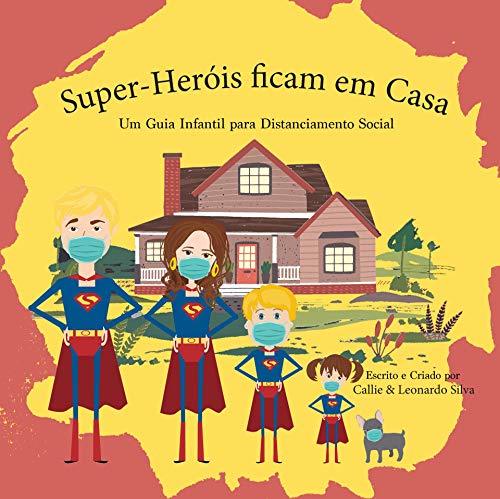 Livro PDF Super-Heróis ficam em Casa: Um Guia Infantil para Distanciamento Social