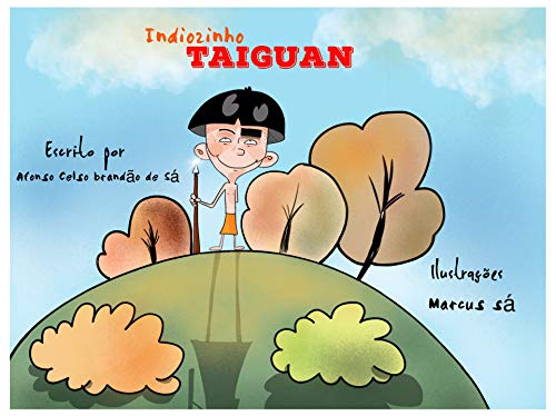 Capa do livro: TAIGUAN, O INDIOZINHO (ERA UMA VEZ… Livro 4) - Ler Online pdf
