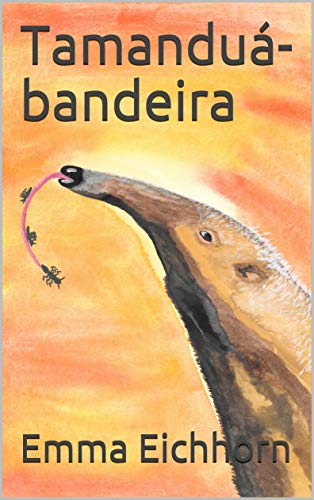 Capa do livro: Tamanduá-bandeira - Ler Online pdf