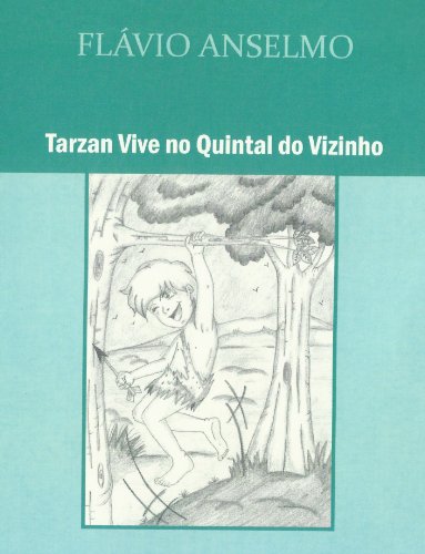 Capa do livro: Tarzan vive no quintal do vizinho - Ler Online pdf
