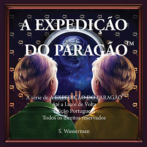 Capa do livro: The Paragon Expedition (Portuguese): To the Moon and Back - Ler Online pdf