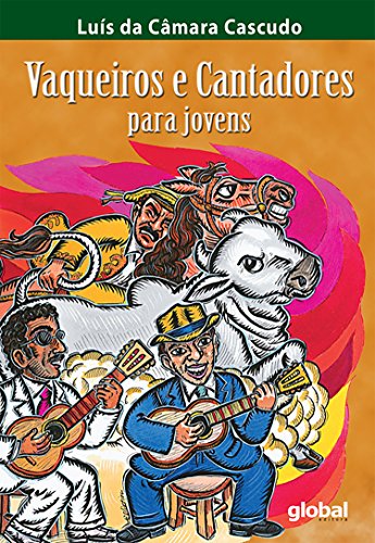 Capa do livro: Vaqueiros e cantadores para jovens (Luís da Câmara Cascudo) - Ler Online pdf