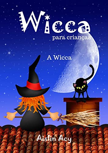 Capa do livro: Wicca Para Crianças - Ler Online pdf