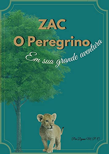 Capa do livro: ZAC O Peregrino: Em Sua Grande Aventura - Ler Online pdf