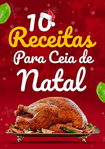 Capa do livro: 10 Receitas para ceia de natal: Receitas práticas e saborosas - Ler Online pdf