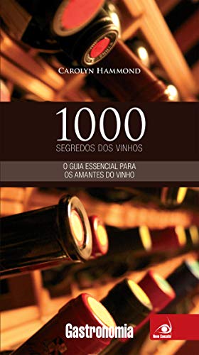 Capa do livro: 1000 Segredos dos vinhos - Ler Online pdf
