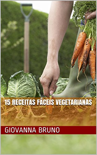 Livro PDF: 15 Receitas Fáceis Vegetarianas