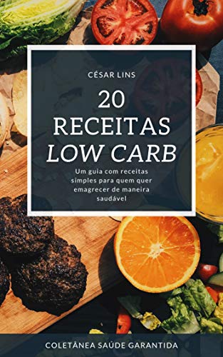 Livro PDF: 20 receitas low carb (Saúde garantida)