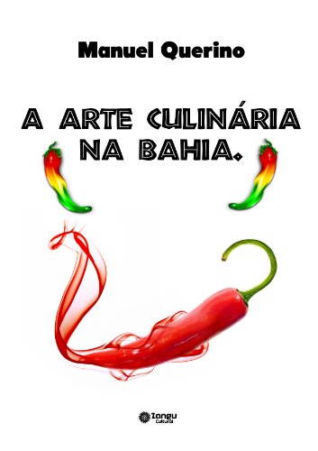 Capa do livro: A Arte Culinária da Bahia - Ler Online pdf