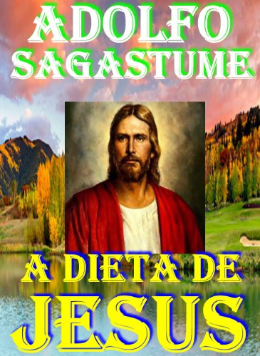 Capa do livro: A dieta de Jesus - Ler Online pdf