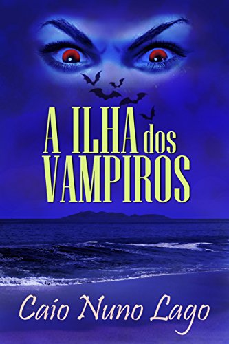 Capa do livro: A Ilha dos Vampiros - Ler Online pdf