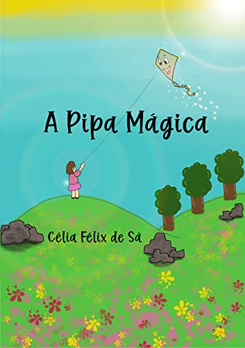 Capa do livro: A Pipa Mágica: Infantil - Ler Online pdf