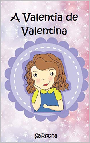 Livro PDF: A valentia de Valentina (Inspirações)