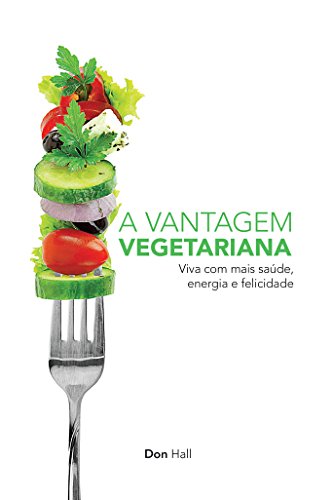 Livro PDF A Vantagem Vegetariana