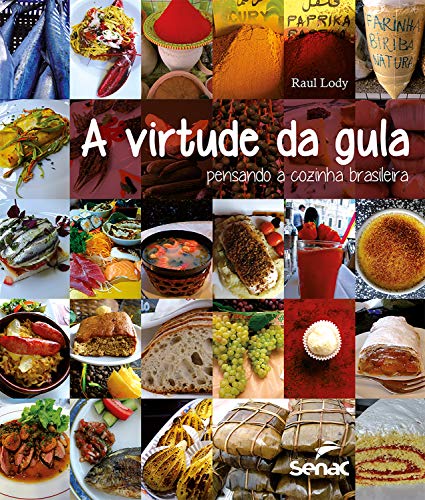 Livro PDF A virtude da gula: pensando a cozinha brasileira