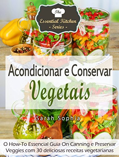 Livro PDF Acondicionar e Conservar Vegetais