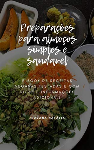Capa do livro: Almoços simples e saudáveis: receitas veganas e saudáveis - Ler Online pdf