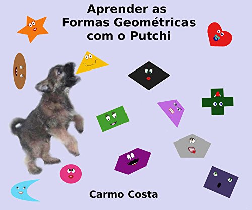 Capa do livro: Aprender as Formas Geométricas com o Putchi - Ler Online pdf