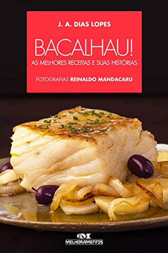 Capa do livro: Bacalhau: As melhores receitas e suas histórias - Ler Online pdf